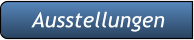 Ausstellungen Ausstellungen